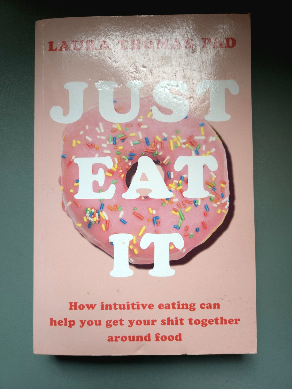 Just Eat It By Laura Thomas Book